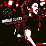 Norah Jones – 'Til We Meet Again (Live) LP