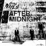 The Gangnails – After Midnight