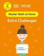 Math â No Problem! Extra Challenges, Grade 4 Ages 9-10