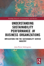 Understanding Sustainability Performance in Business Organizations