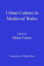 Urban Culture in Medieval Wales