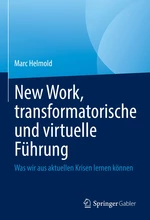 New Work, transformatorische und virtuelle FÃ¼hrung