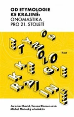 Od etymologie ke krajině - Jaroslav David