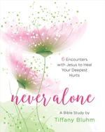 Never Alone - Women's Bible Study Participant Workbook