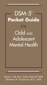 DSM-5Â® Pocket Guide for Child and Adolescent Mental Health