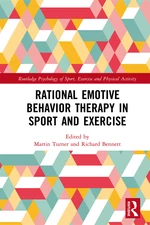 Rational Emotive Behavior Therapy in Sport and Exercise