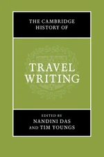 The Cambridge History of Travel Writing