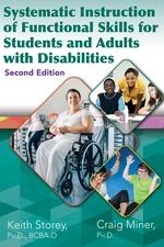 SYSTEMATIC INSTRUCTION OF FUNCTIONAL SKILLS FOR STUDENTS AND ADULTS WITH DISABILITIES (2nd Ed.)