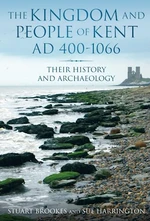 The Kingdom and People of Kent AD 400-1066