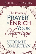The Power of Prayerâ¢ to Enrich Your Marriage Book of Prayers