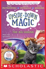 The Big Shrink (Upside-Down Magic #6)