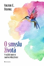 O smyslu života - Frankl Emil Viktor - e-kniha