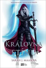 Královna stínů - Sarah J. Maasová