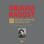 Objavuj radosť - Juraj Málik