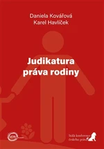 Judikatura práva rodiny - Daniela Kovářová, Karel Havlíček