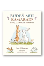 Budeš můj kamarád? Hádej, jak moc tě mám rád! Sam McBratney, Anita Jeram - Sam McBratney, Anita Jeram
