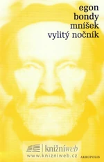 Mníšek vylitý nočník - Egon Bondy