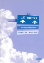 Latitudes 3 Příručka učitele - Régine Mérieux, Yves Loiseau