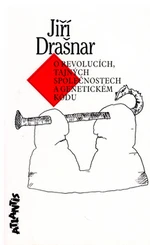 O revolucích, tajných společnostech a genetickém kódu - Jiří Drašnar