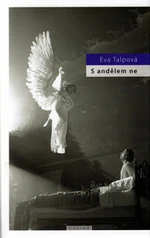 S andělem ne - Eva Talpová