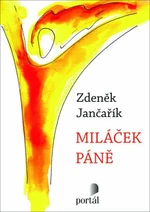 Miláček Páně - Zdeněk Jančařík