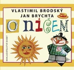 O ničem - Vlastimil Brodský, Jan Brychta