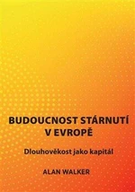 Budoucnost stárnutí v Evropě - Alan Walker