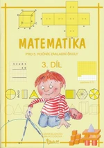 MATEMATIKA PRO 5.ROČNÍK ZÁKLADNÍ ŠKOLY UČEBNICE 3.DÍL - Růžena Blažková, Jana Potůčková