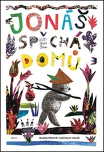 Jonáš spěchá domů - Marka Míková, Radoslav Valeš