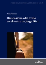 Dimensiones del exilio en el teatro de Jorge DÃ­az