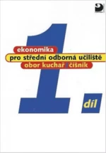 Ekonomika pro střední odborná učiliště 1.díl - Josef Mach