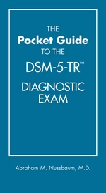 The Pocket Guide to the DSM-5-TRâ¢ Diagnostic Exam
