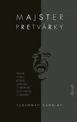 Majster pretvárky - Susannah Cahalan