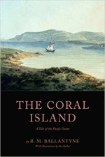 The Coral Island - Robert Michael Ballantyne