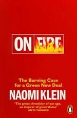 On Fire : The Burning Case for a Green New Deal - Naomi Kleinová