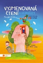Vyjmenovaná čtení o ledasčem - Jan-Michal Mleziva, Alena Schulz