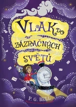 Vlak do zázračných světů - P. G. Bell