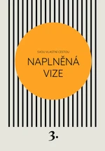 Naplněná vize - Svou vlastní cestou 3 - Kateřina Černá