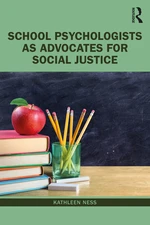 School Psychologists as Advocates for Social Justice