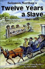 Solomon Northup's Twelve Years a Slave, 1841â1853