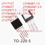 10PCS LT1171CT LT1082CT LT1529CT-5 LT1764AET-1.8 LT1076CT-5 LT1271CT LT1963ET-1.5 LT1963AET-2.5 LT1188CT LT1129CT TO-220-5