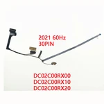 New Genuine Laptop LCD EDP Cable for Lenovo Legion Y7000 Y7000P R7000 R7000P 2021 60Hz 30PIN DC02C00RX00 DC02C00RX10 DC02C00RX20