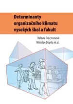 Determinanty organizačního klimatu vysokých škol a fakult - Helena Grecmanová - e-kniha