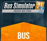 Bus Simulator 21 Next Stop - Ebusco Bus Pack DLC Steam CD Key