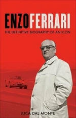 Enzo Ferrari: The definitive biography of Enzo Ferrari - Luca Dal Monte
