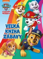 Labková patrola Veľká kniha zábavy - kolektiv autorů