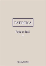 Péče o duši I. - Jan Patočka