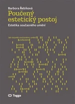 Poučený estetický postoj - Barbora Řebíková