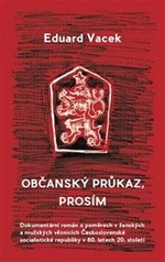 Občanský průkaz, prosím - Eduard Vacek