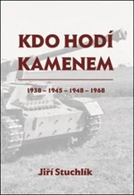 Kdo hodí kamenem - Jiří Stuchlík